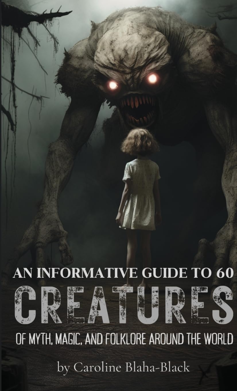An Informative Guide to 60 Creatures of Myth, Magic, and Folklore Around the World Law