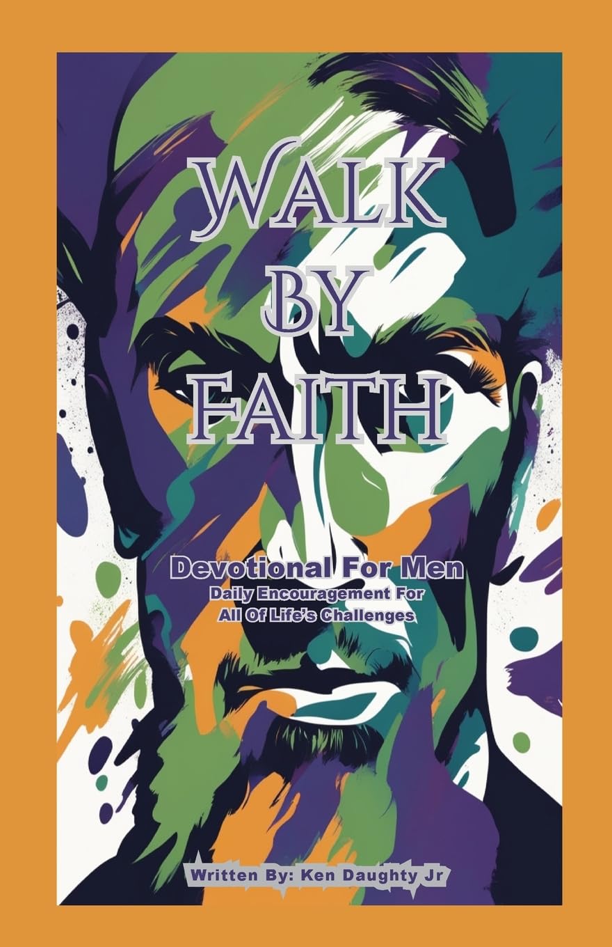 Walk By Faith - Devotional for Men Religion & Esotericism