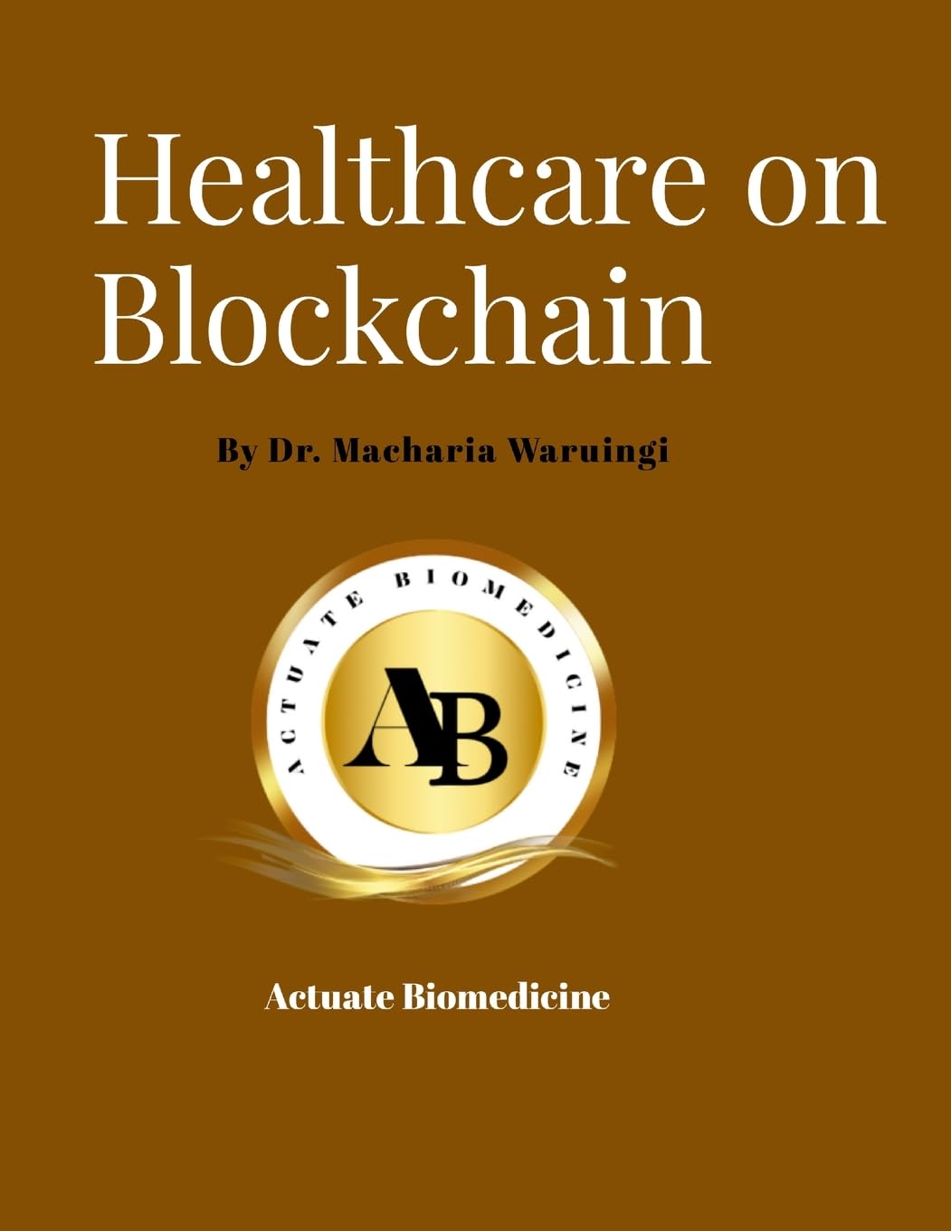 Healthcare on Blockchain Medicine