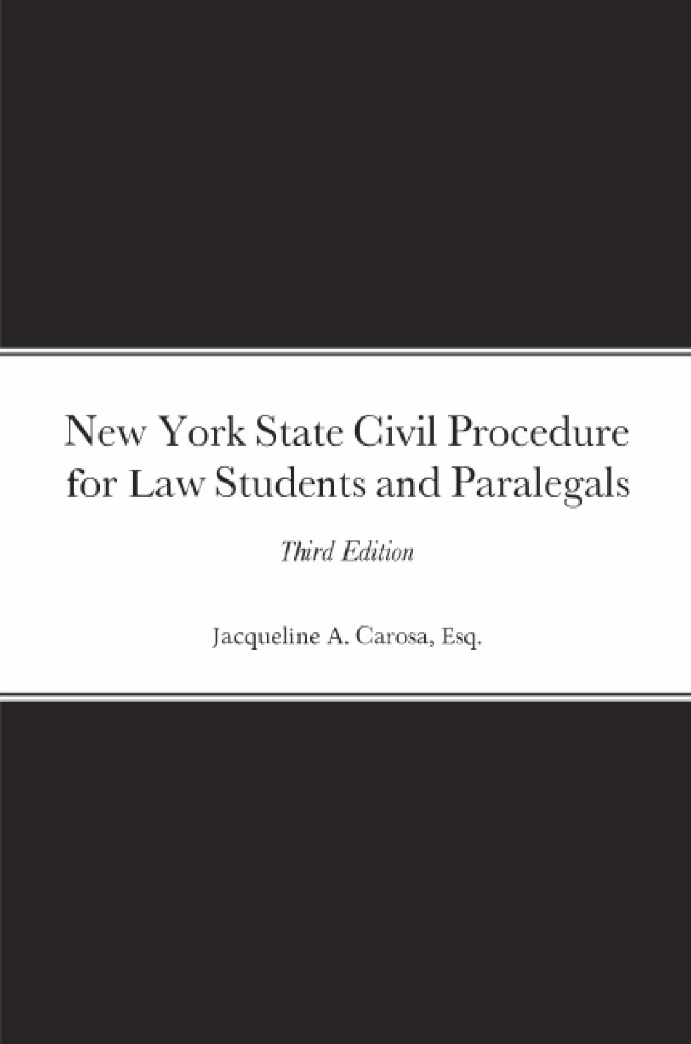 New York State Civil Procedure for Law Students and Paralegals Law