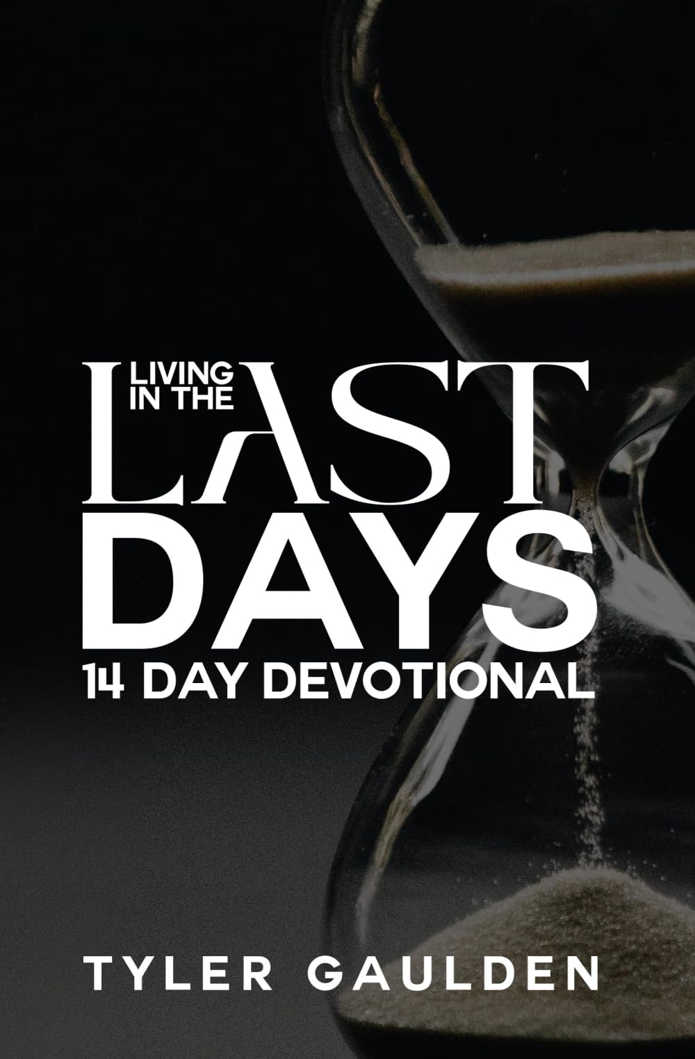 Living in the Last Days: 14-Day Devotional Religion & Esotericism