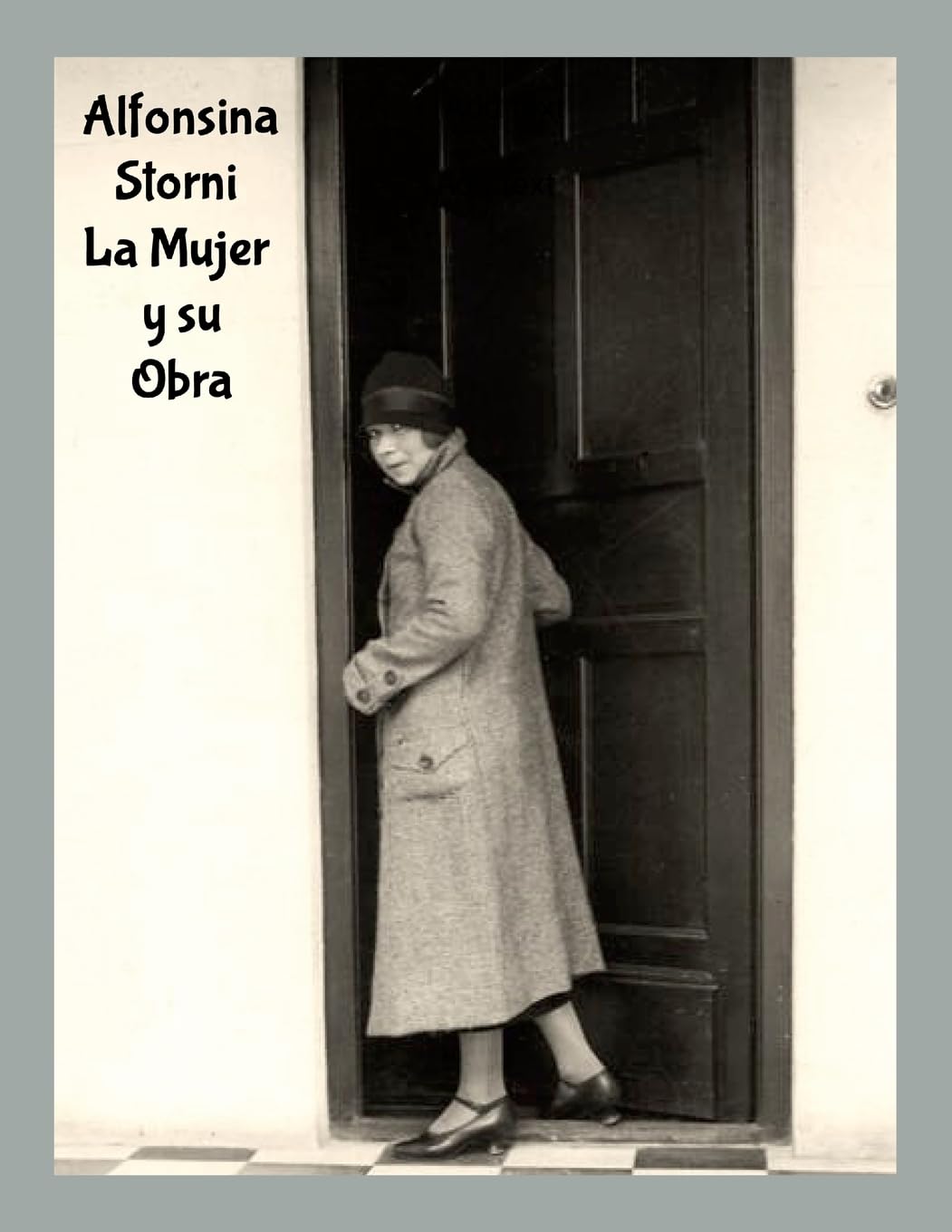 Alfonsina Storni - La Mujer y su Obra Art & Literature
