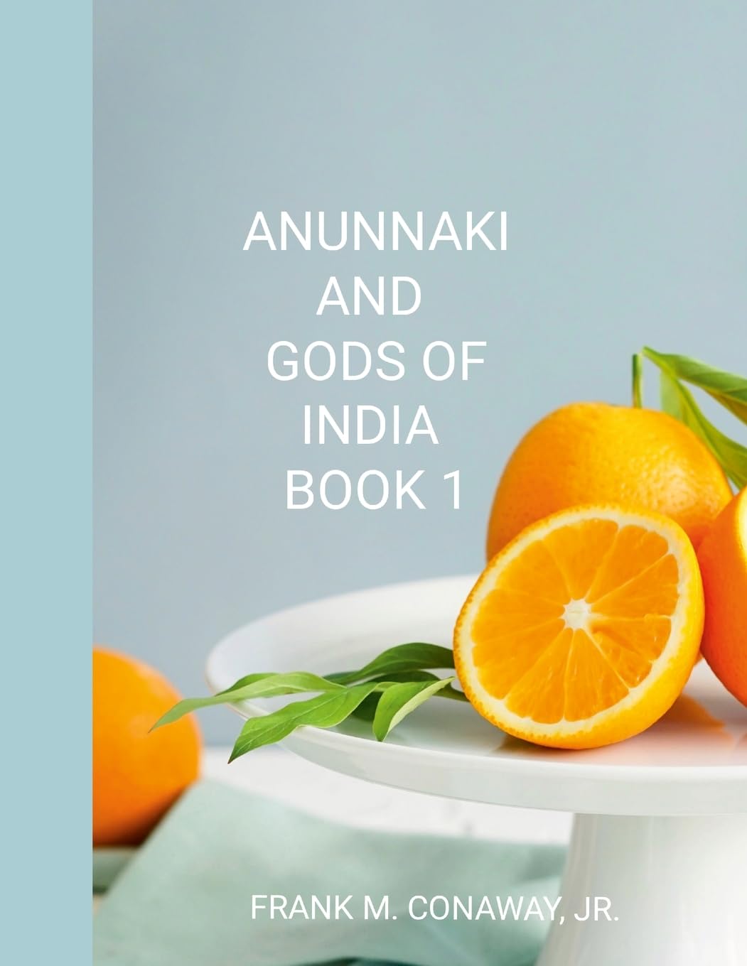 ANUNNAKI AND GODS OF INDIA BOOK 1 Contemporary literature