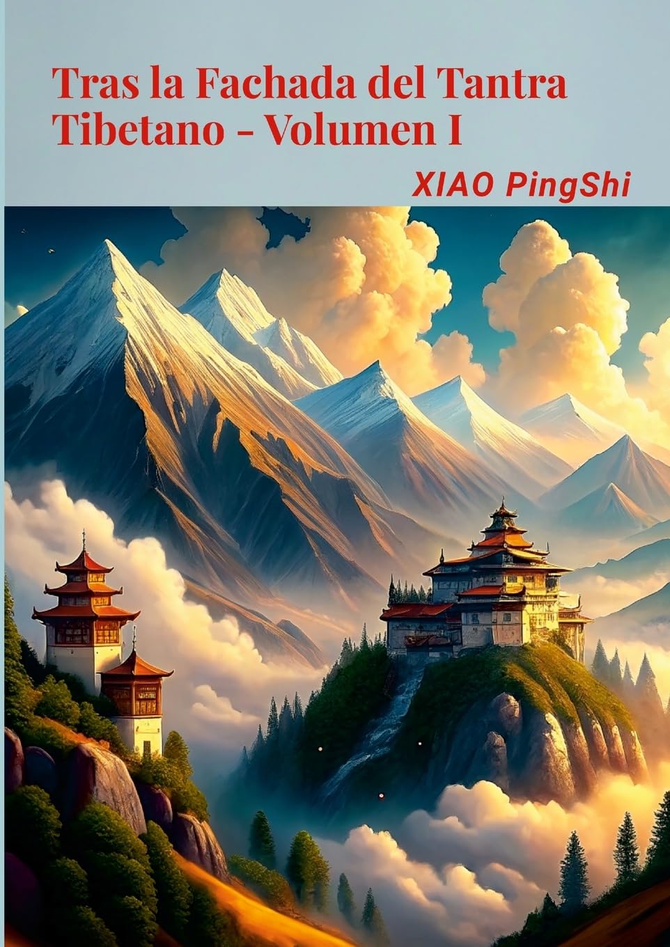 Tras la Fachada del Tantra Tibetano Volumen I Novels & Short Stories