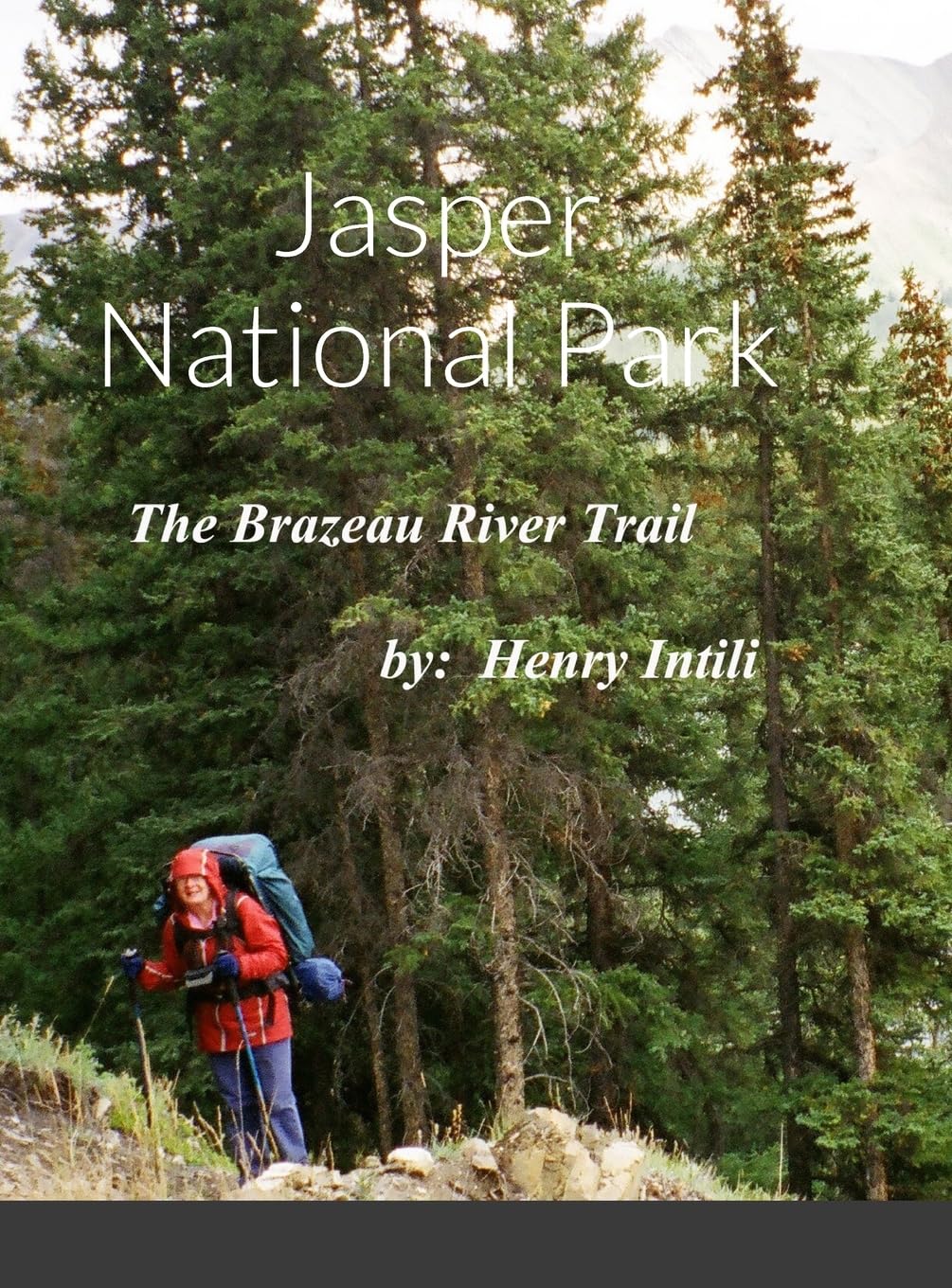 A Hike on the Brazeau River Trail Leisure & Fun