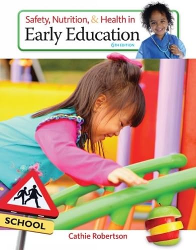 Safety, Nutrition, & Health in Early Education Psychology