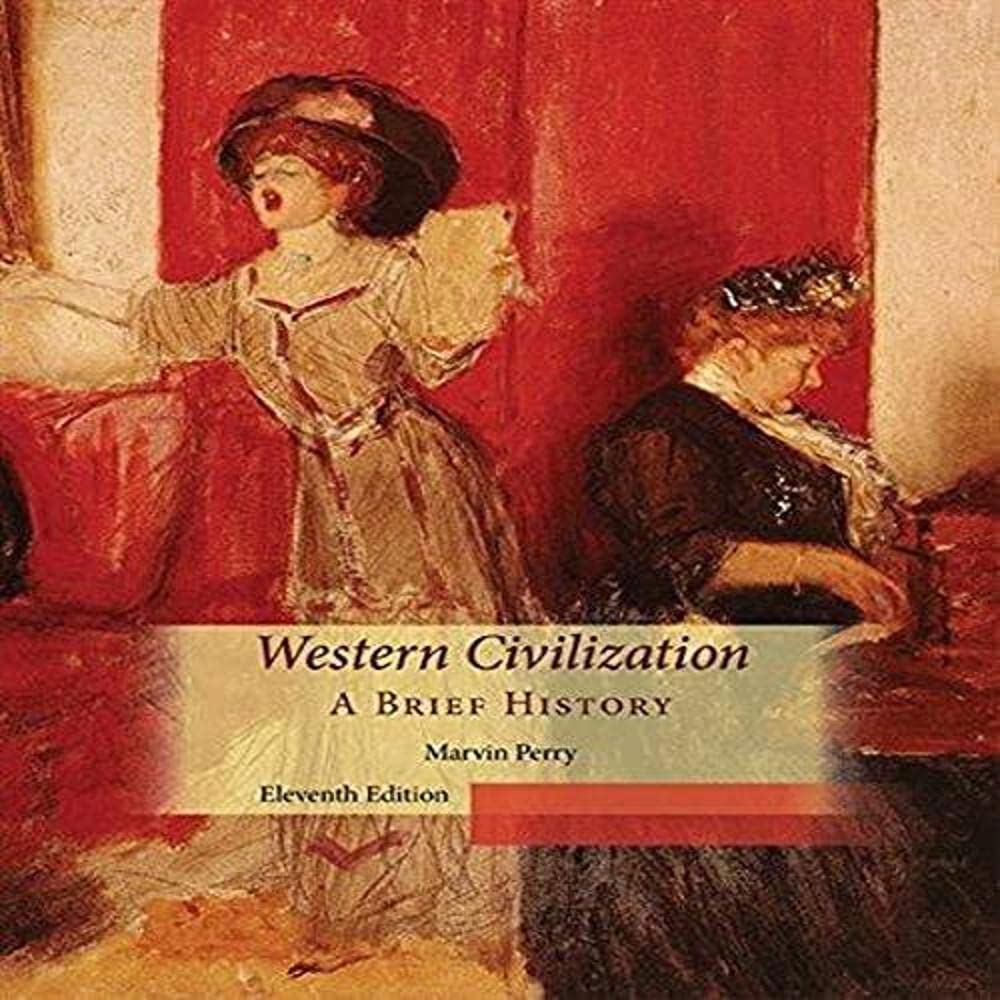 Western Civilization, A Brief History General education