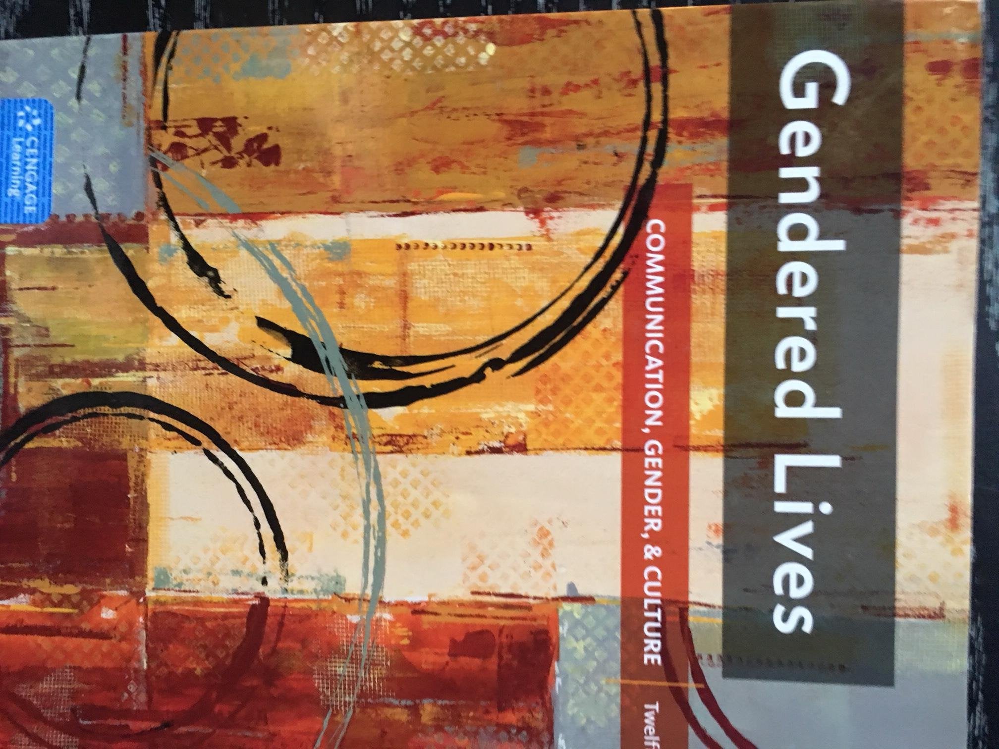 Gendered Lives: Communication, Gender, & Culture Media & Communication