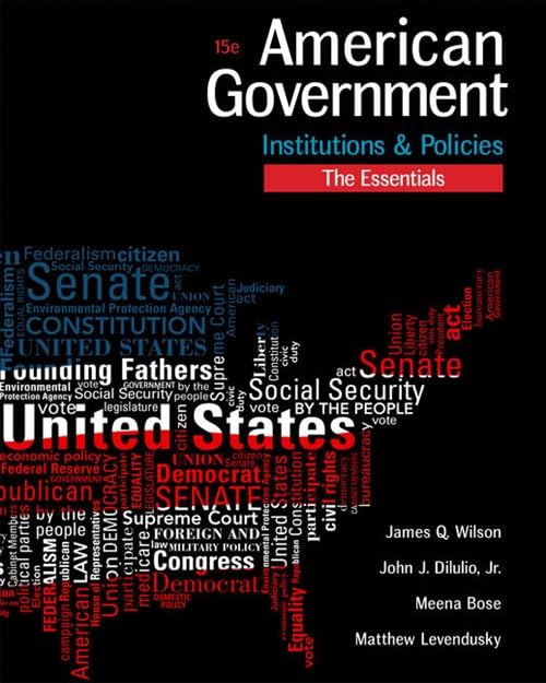 American Government: Institutions & Policies: The Essentials Social Sciences