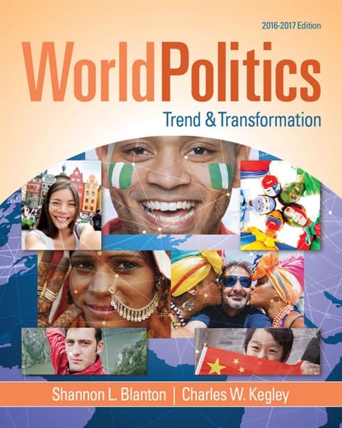 World Politics: Trend and Transformation 2016-2017 Reference Books