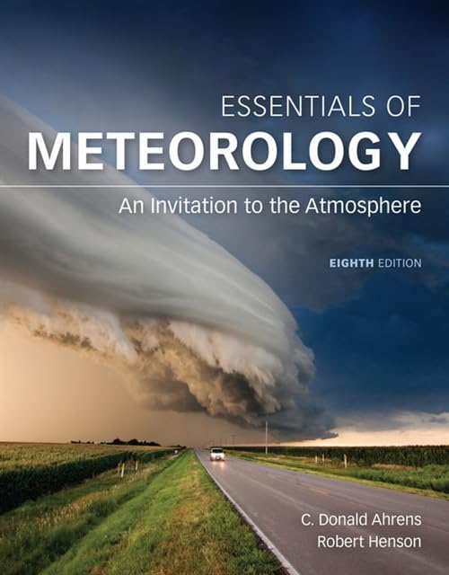 Essentials of Meteorology: An Invitation to the Atmosphere book
