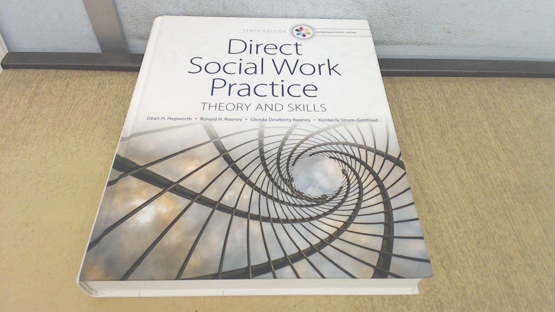 Direct Social Work Practice: Theory and Skills (Empowerment) Social Sciences