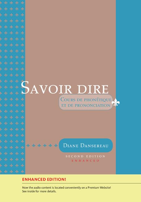 Savoir Dire: Cours De Phonetique Et De Prononciation book