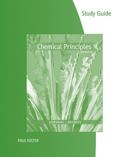 Study Guide for Zumdahl/Decoste's Chemical Principles, 8th Learning & Reference