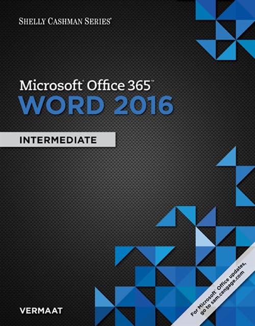 Shelly Cashman Microsoft Office 365 & Word 2016: Intermediate Computer Science