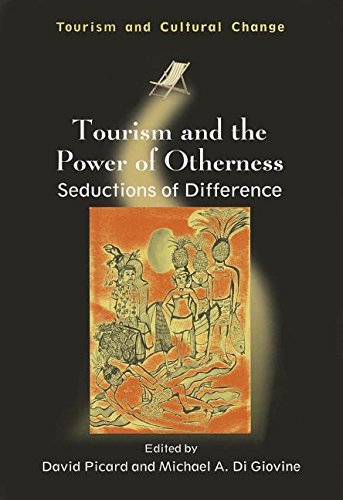 Tourism and the Power of Otherness: Seductions of Difference (Tourism and Cultural Change) Leisure, Home & Garden