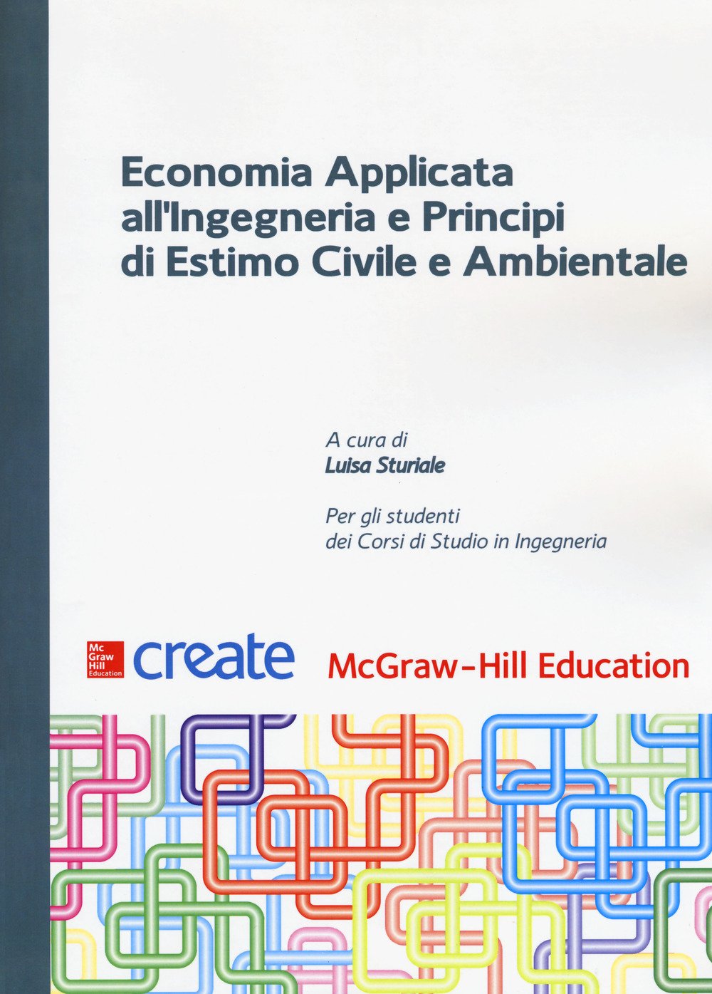 Economia applicata all'ingegneria e principi di estimo civile e ambientale book