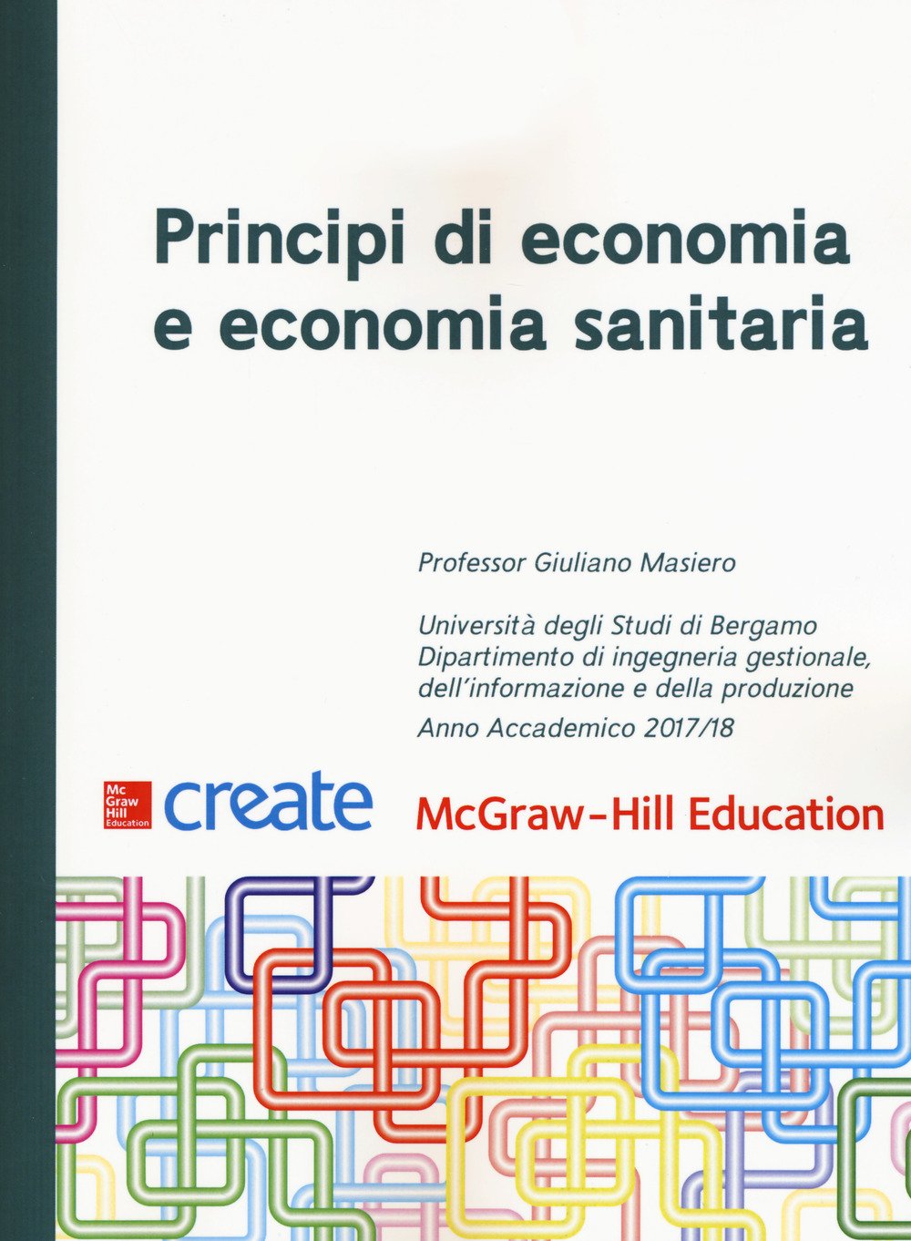 Principi di economia e economia sanitaria book