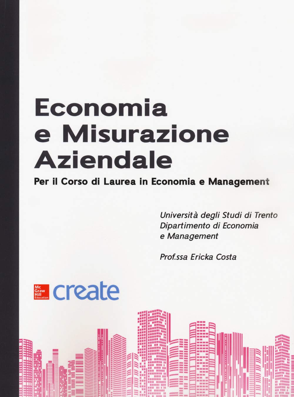 Economia e misurazione aziendale per il corso di Laurea in Economia e Management book