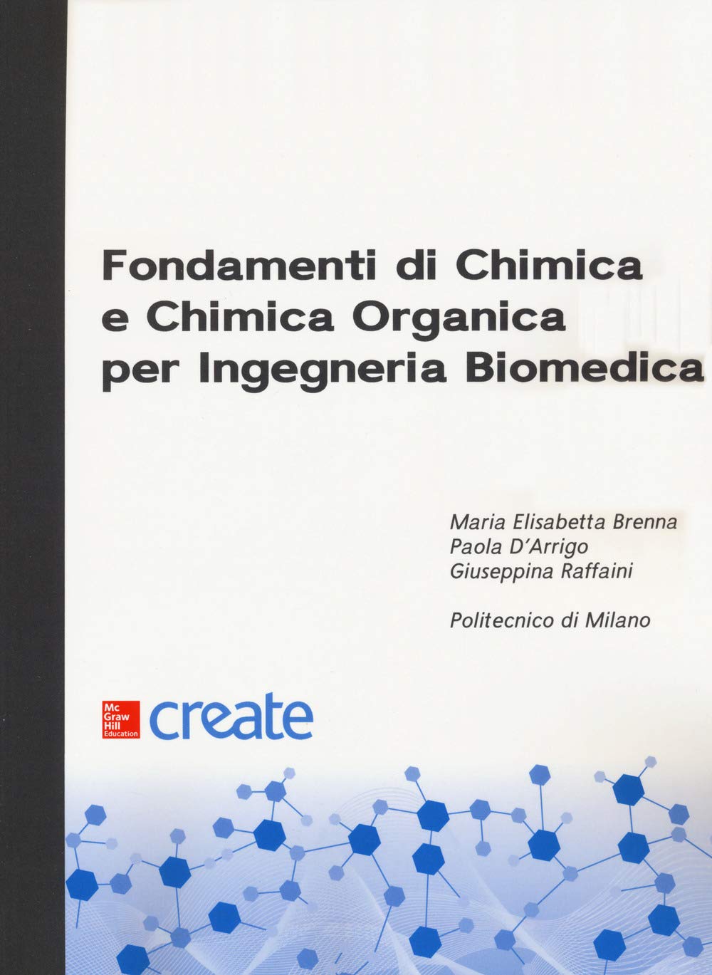 Fondamenti di chimica e chimica organica per ingegneria biomedica book