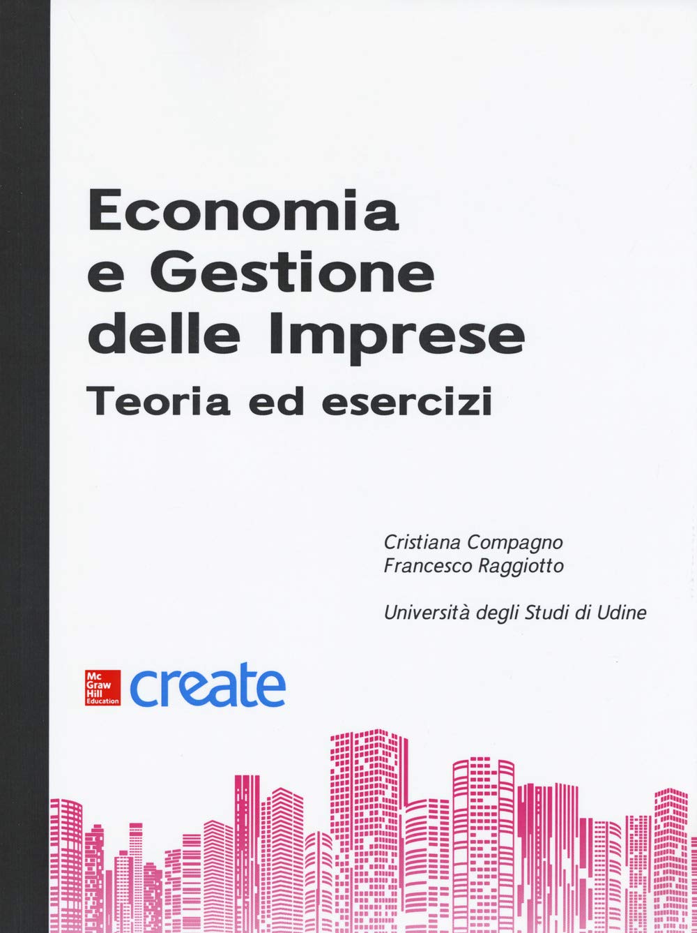 Economia e gestione delle imprese. Teoria ed esercizi Business, Finance & Career