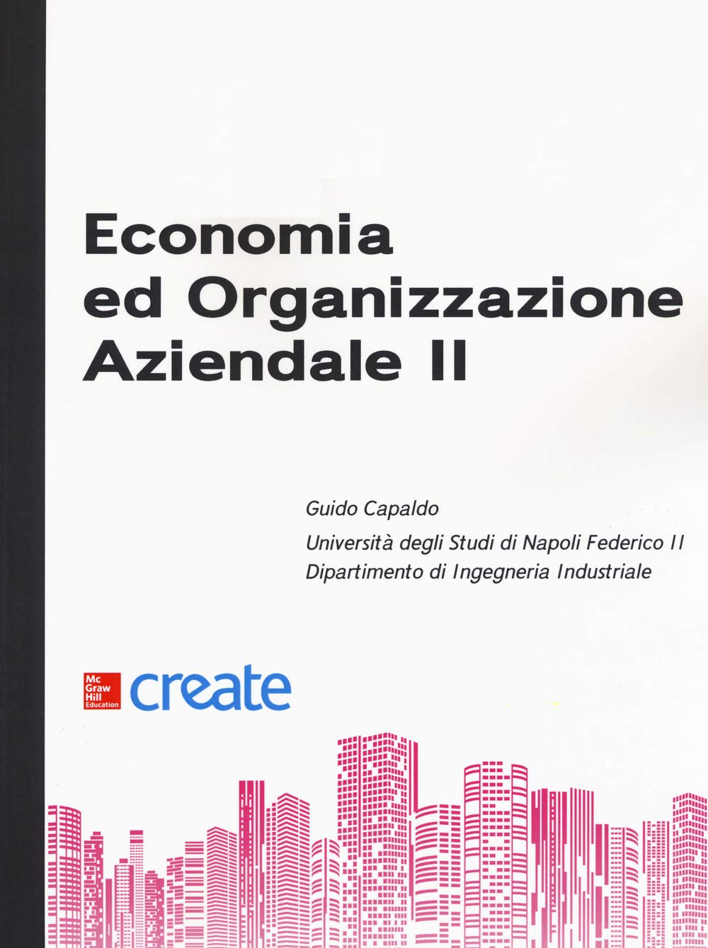 Economia ed organizzazione aziendale (Vol. 2) (Create) Business, Finance & Career