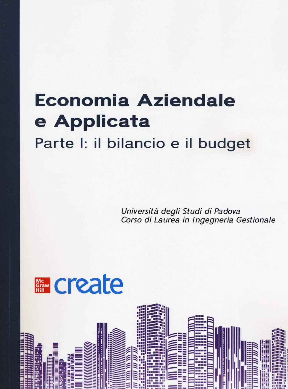 Economia aziendale e applicata. Il bilancio e il budget (Vol. 1) book