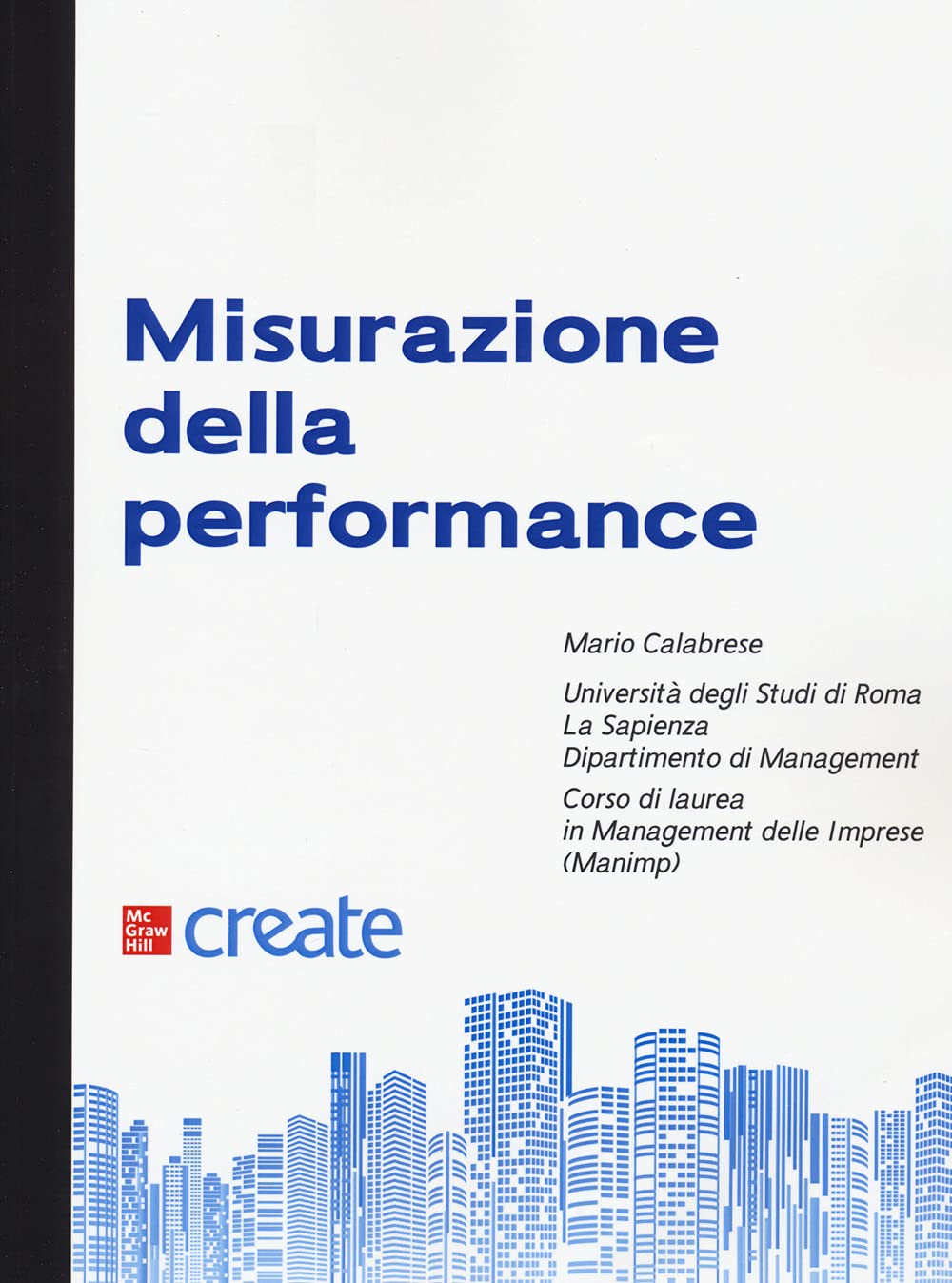 Misurazione della performance. Con Contenuto digitale per download e accesso online (Economia e discipline aziendali) Business, Finance & Career