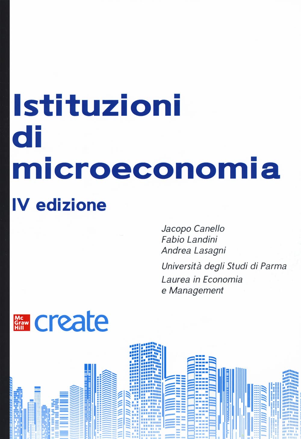 Istituzioni di microeconomia. Con e-book (Economia e discipline aziendali) Business, Finance & Career