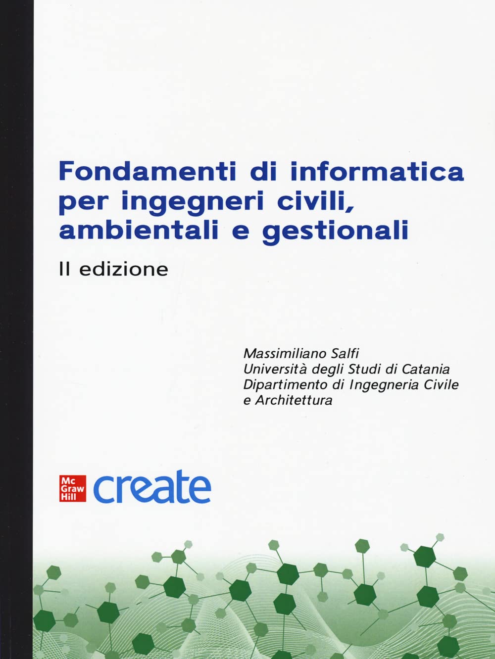 Fondamenti di informatica per ingegneri civili, ambientali e gestionali. Con software di simulazione Computer Science