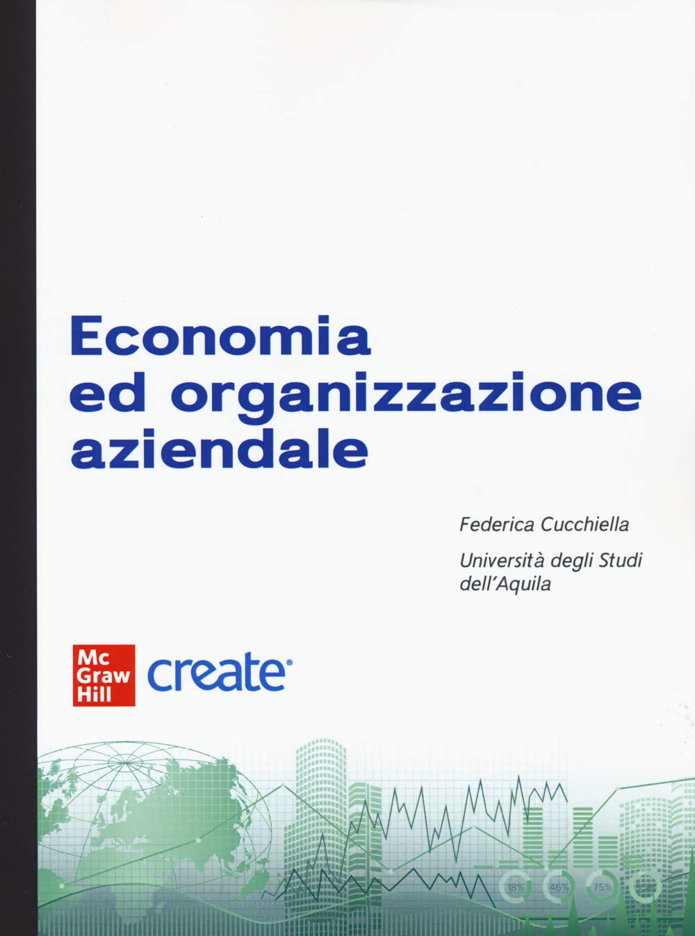 Economia e organizzazione aziendale. Con e-book (Economia e discipline aziendali) Business, Finance & Career