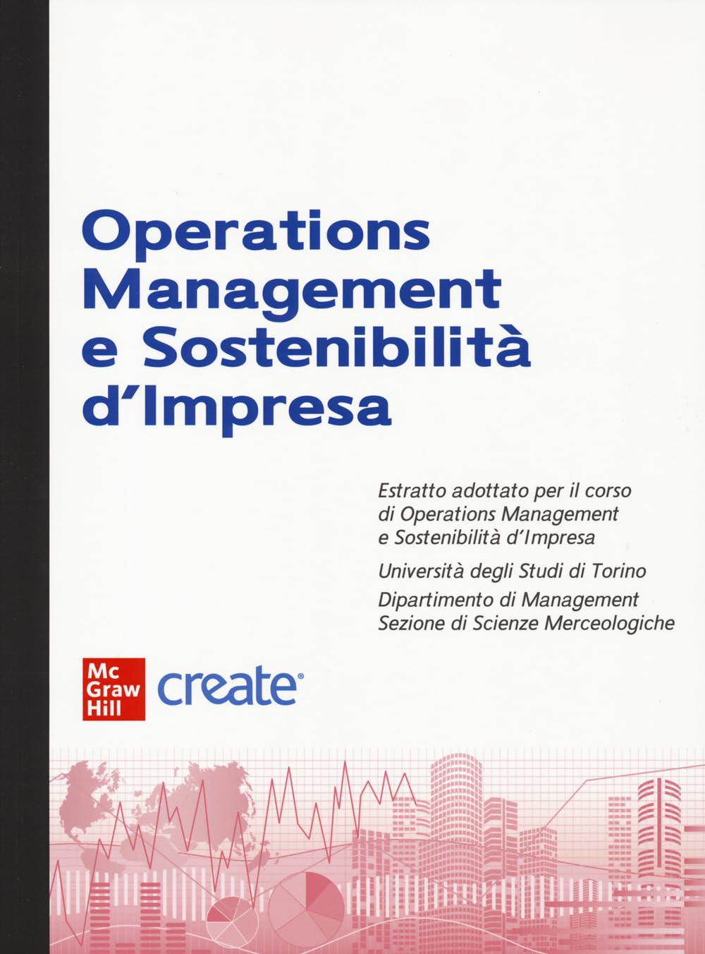 Operations management e sostenibilità. Con e-book (Economia e discipline aziendali) Business, Finance & Career