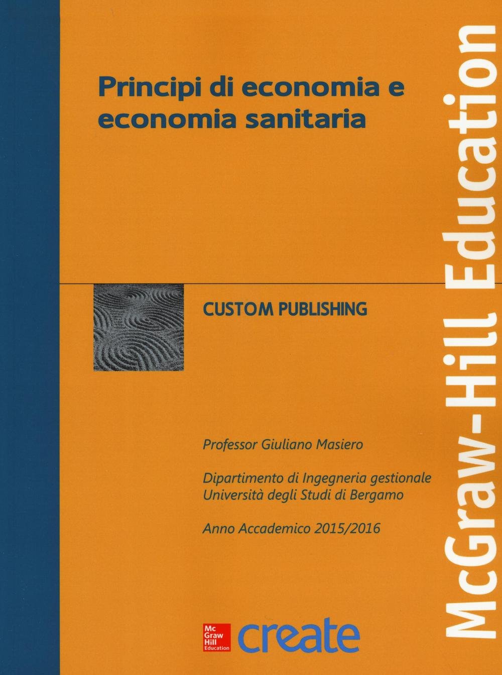 Principi di economia e economia sanitaria book