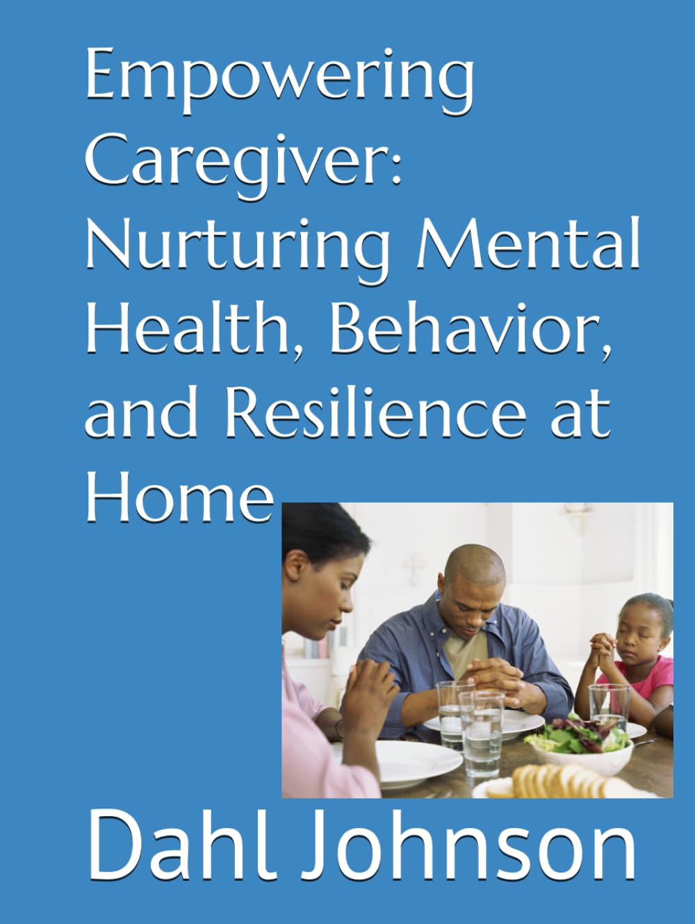 Empowering Caregiver: Nurturing Mental Health, Behavior, and Resilience at Home Education & Training