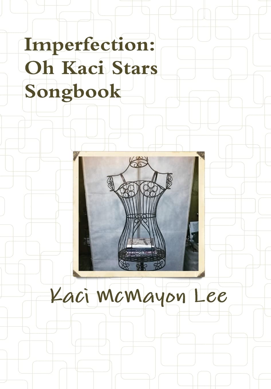 Imperfection Song Book - oh Kaci stars Poetry