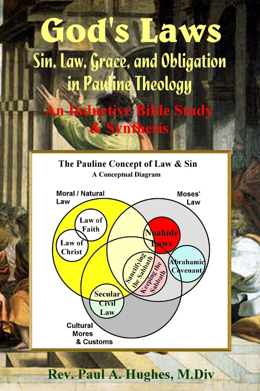 God's Laws: Sin, Law, Grace, and Obligation in Pauline Theology Religion & Esotericism