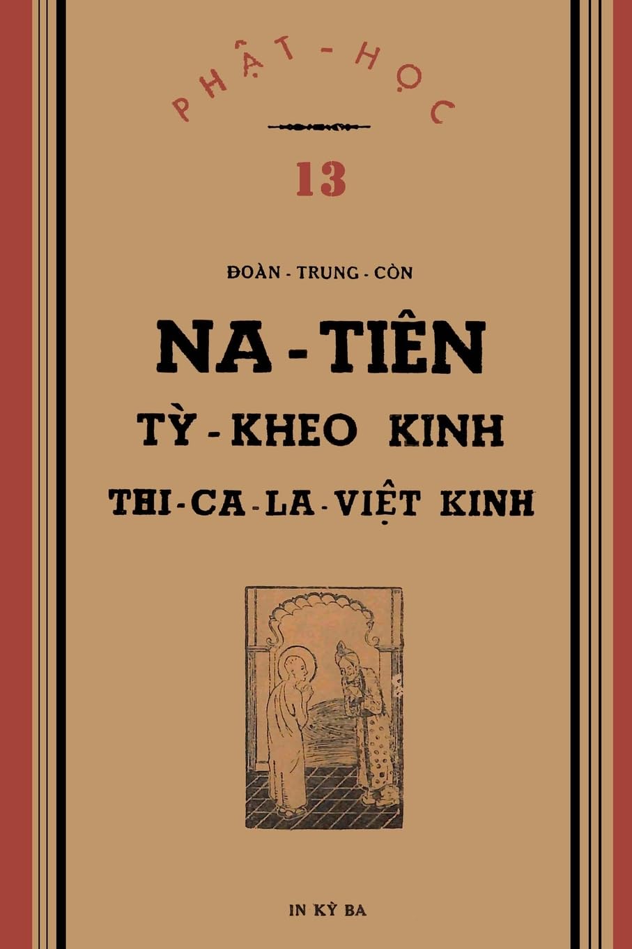 Na Tiên T¿ Kheo Kinh (b¿n in l¿n ¿¿u n¿m 1941) Novels & Short Stories