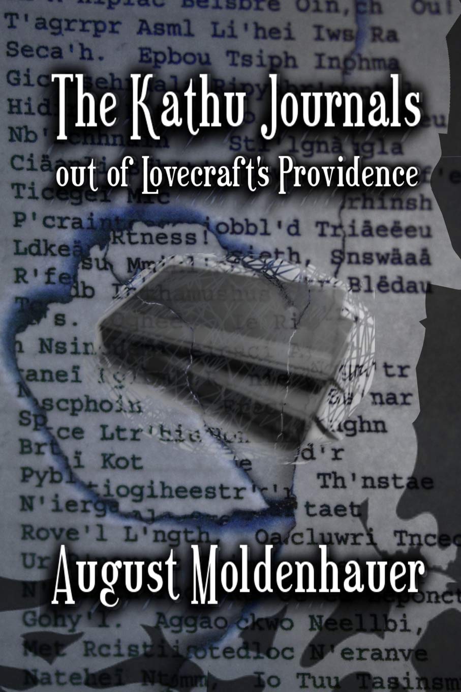 The Kathu Journals out of Lovecraft's Providence Horror & Mystery