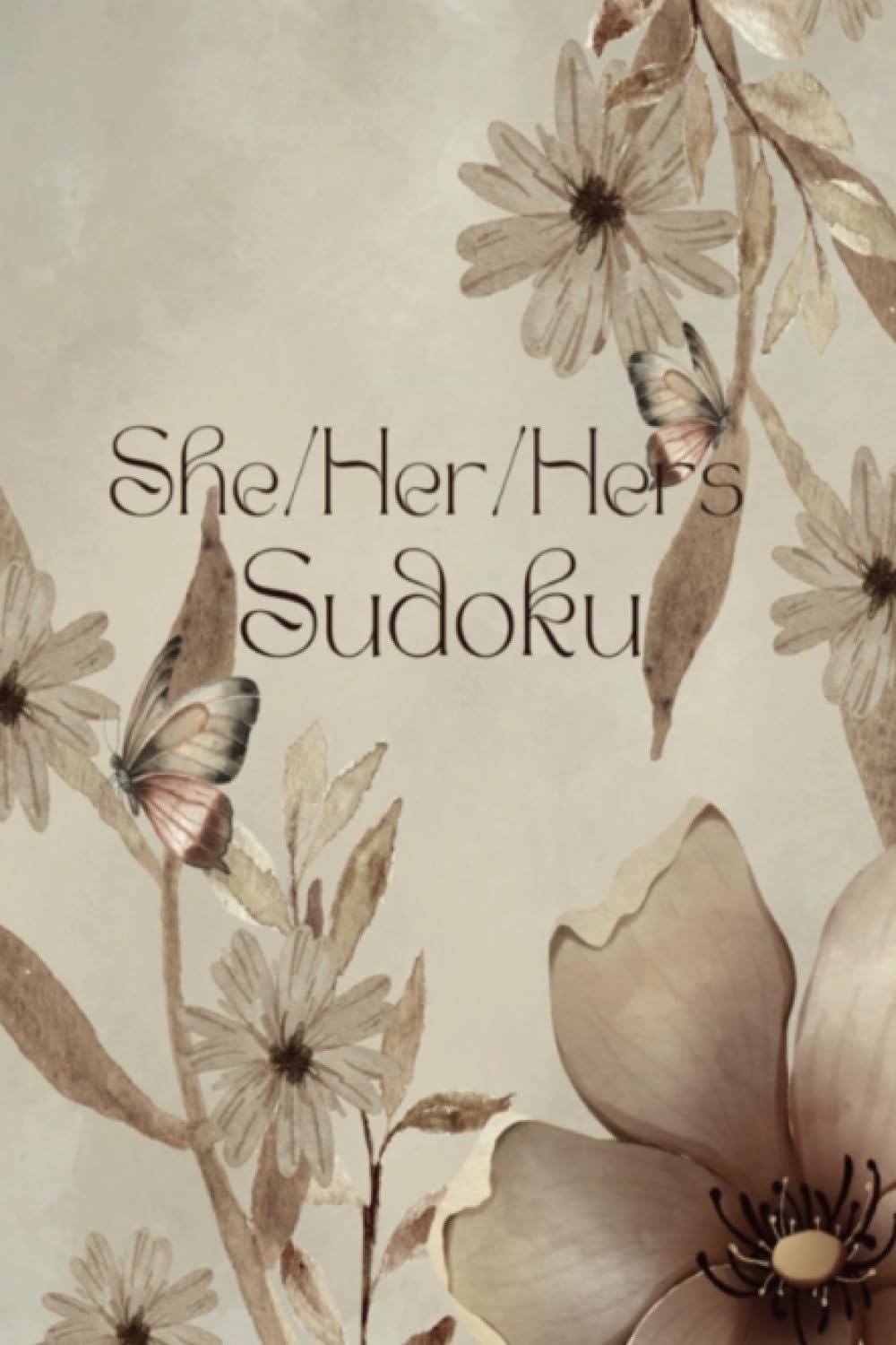 She/Her/Hers Sudoku: 200 Very Easy to Hard Puzzles Leisure & Fun