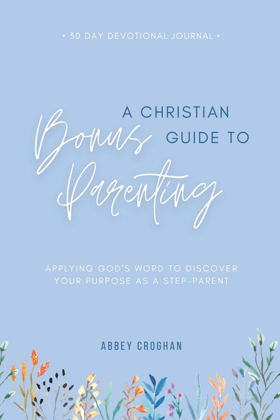 A Christian Guide to Bonus Parenting Religion & Esotericism