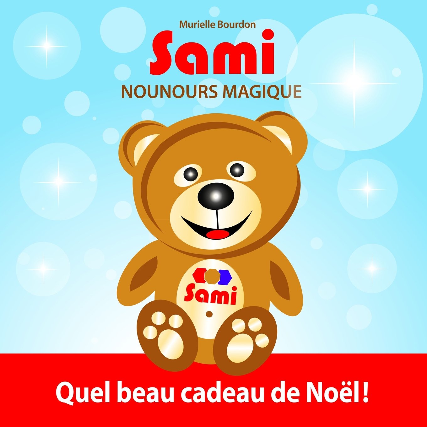 Sami Nounours Magique : Quel beau cadeau de Noël! book
