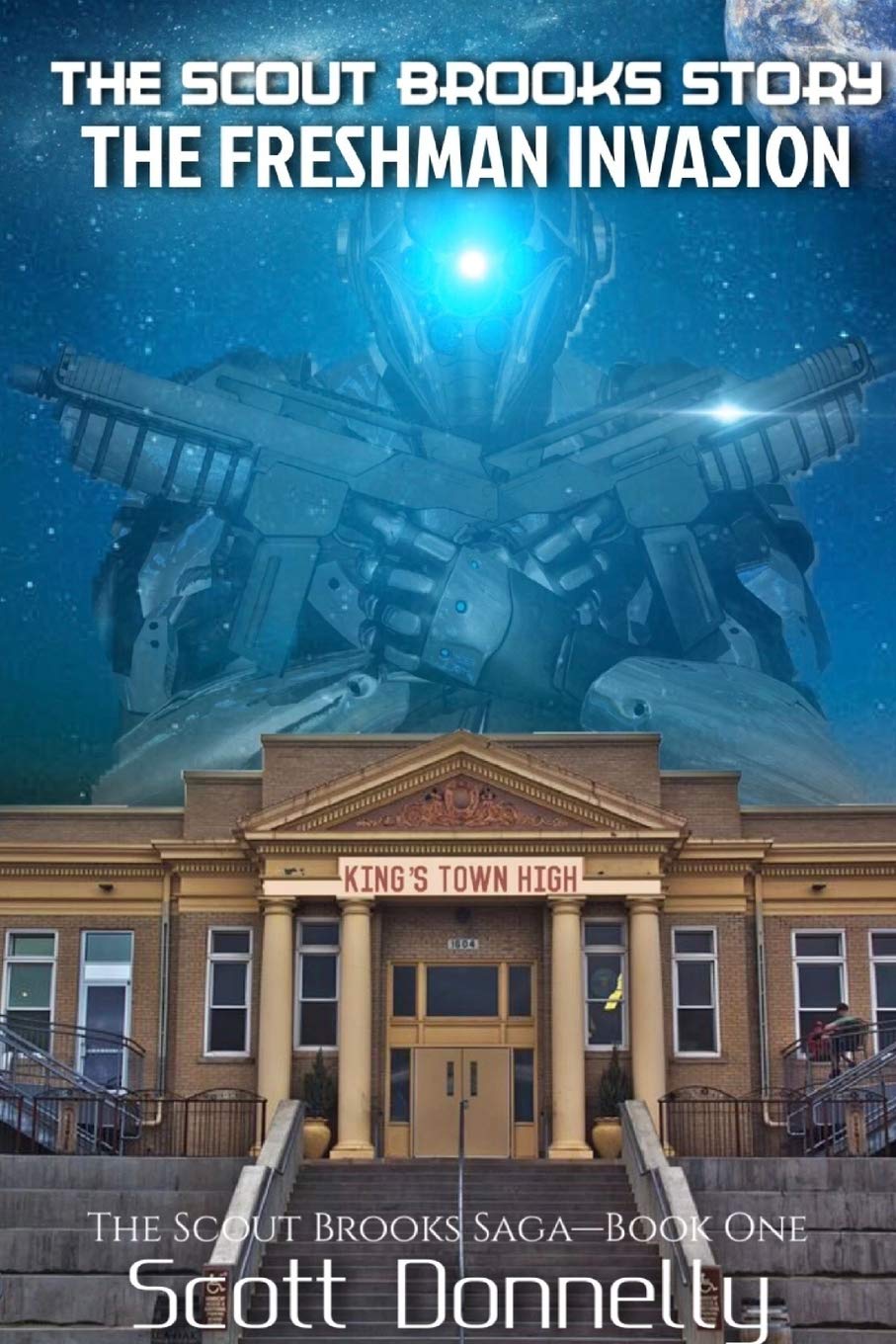 The Scout Brooks Story: The Freshman Invasion Fantasy & Sci-Fi