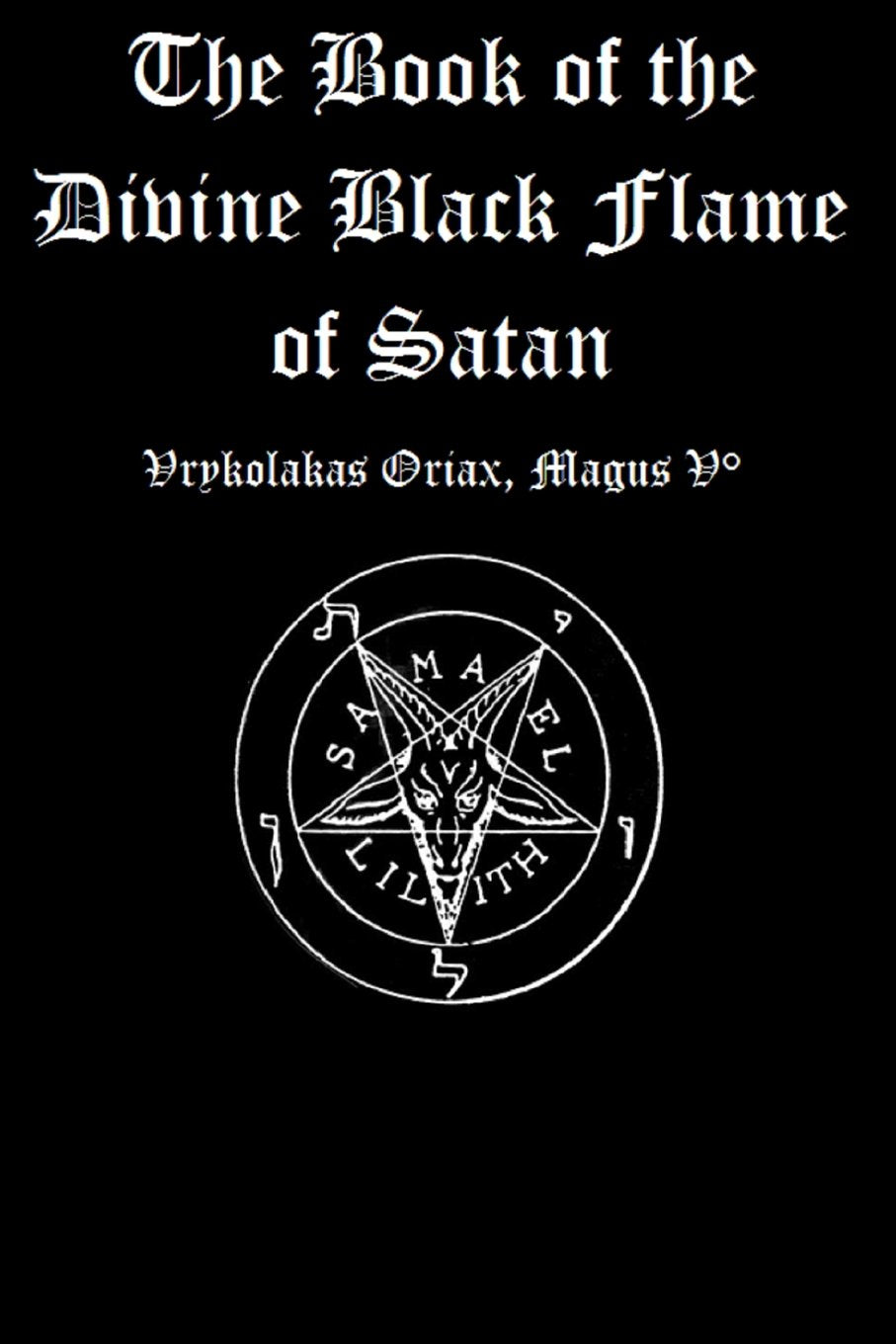 The Book of the Divine Black Flame of Satan Social Sciences