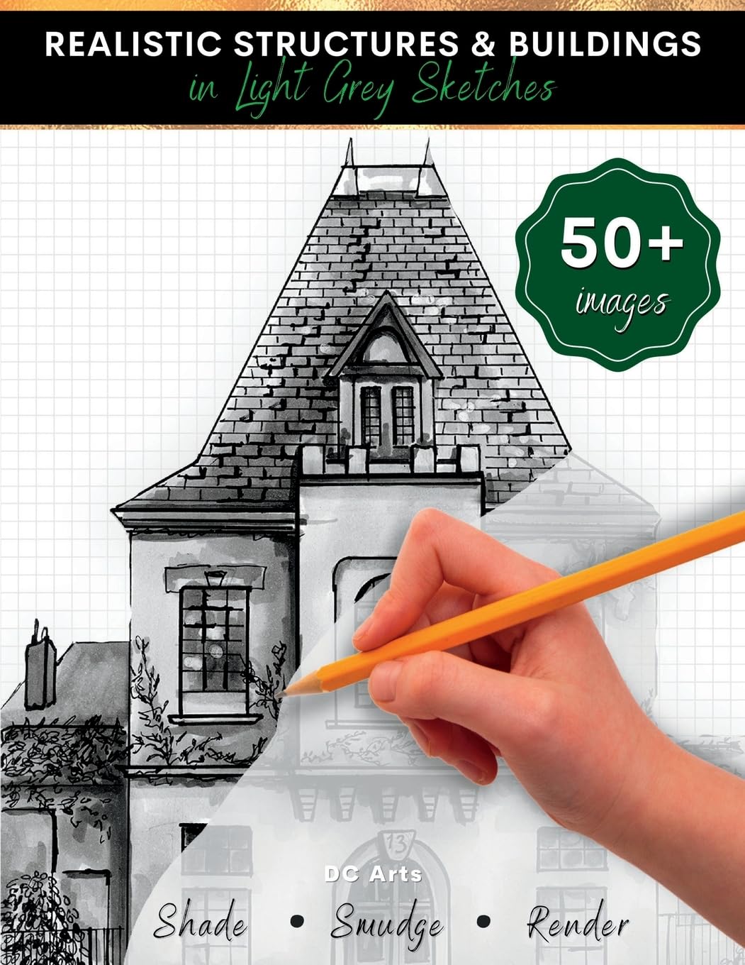 Realistic Structures & Buildings in Light Grey Sketches: Architecture Drawing Book for Kids and Teens Arts & Music
