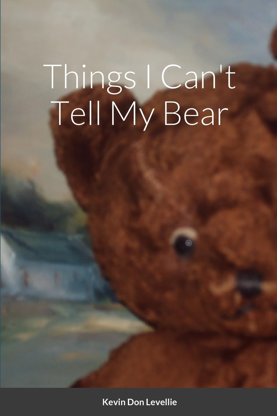Things I Can't Tell My Bear Religion & Esotericism
