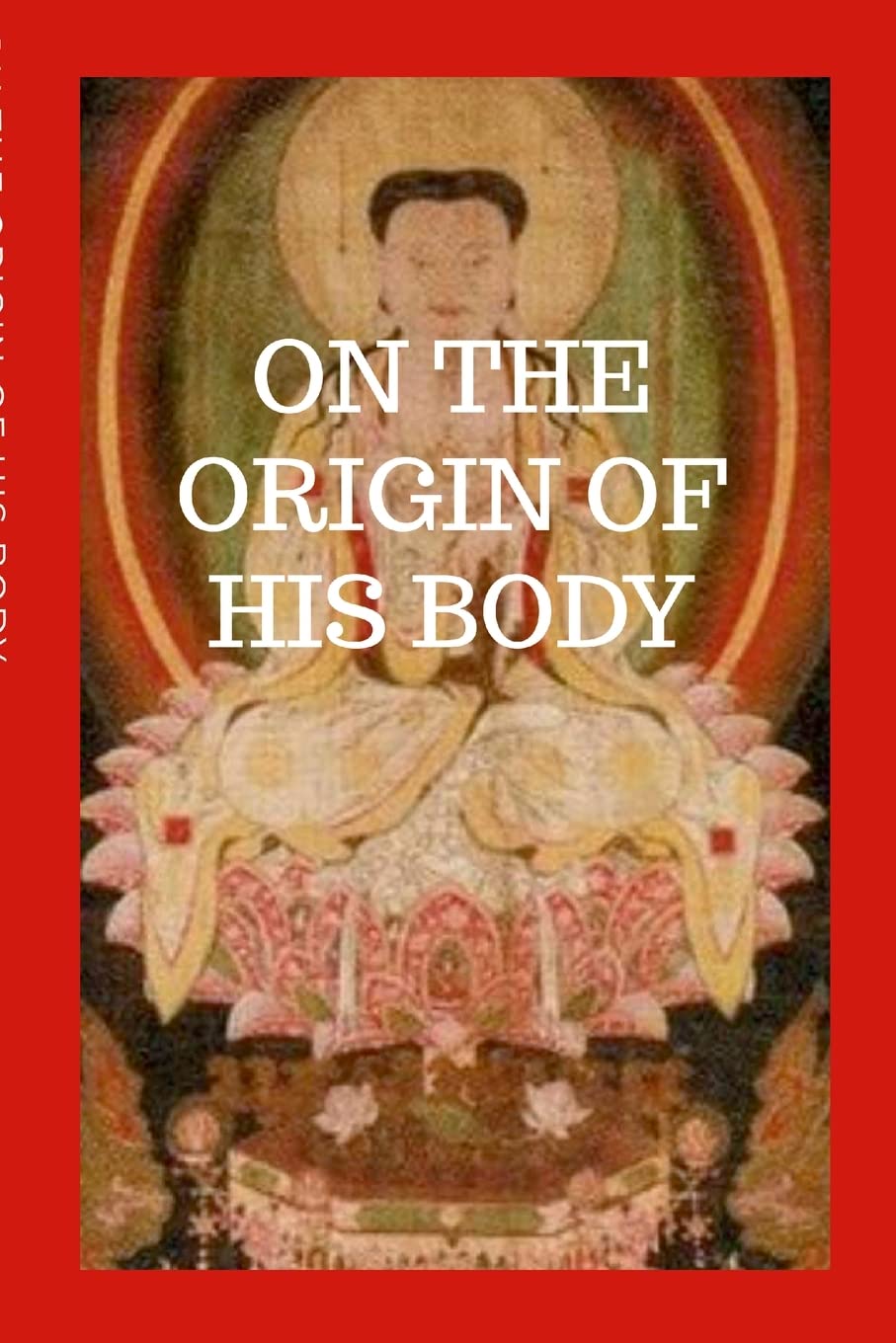 On The Origin Of His Body: The Cologne Mani Codex Philosophy