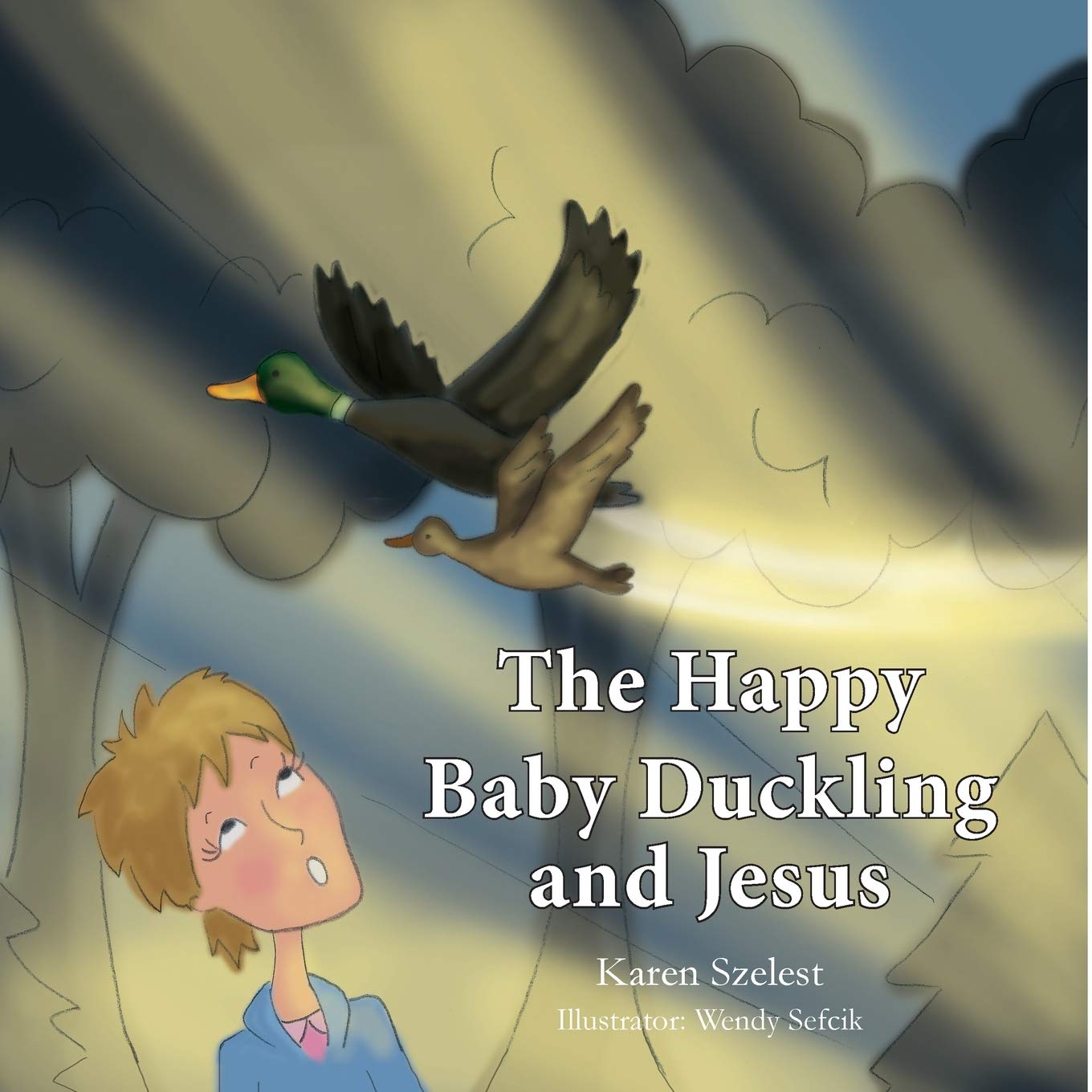 The Happy Baby Duckling and Jesus Novels & Short Stories