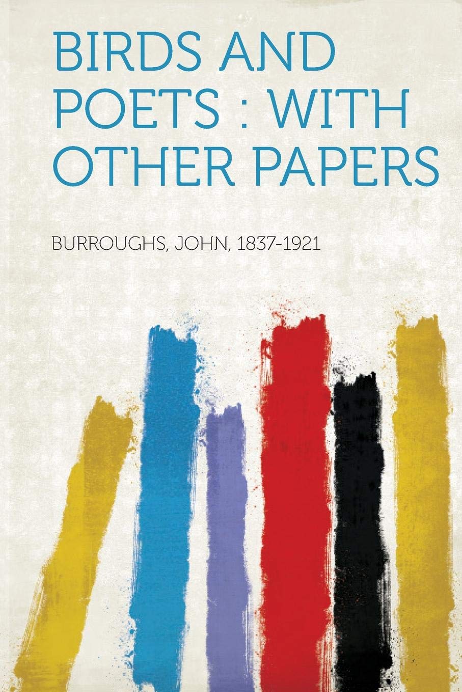 Birds and Poets: With Other Papers Mathematics