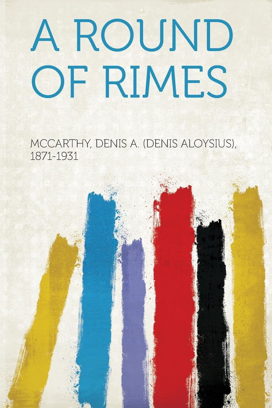 A Round of Rimes Politics & History