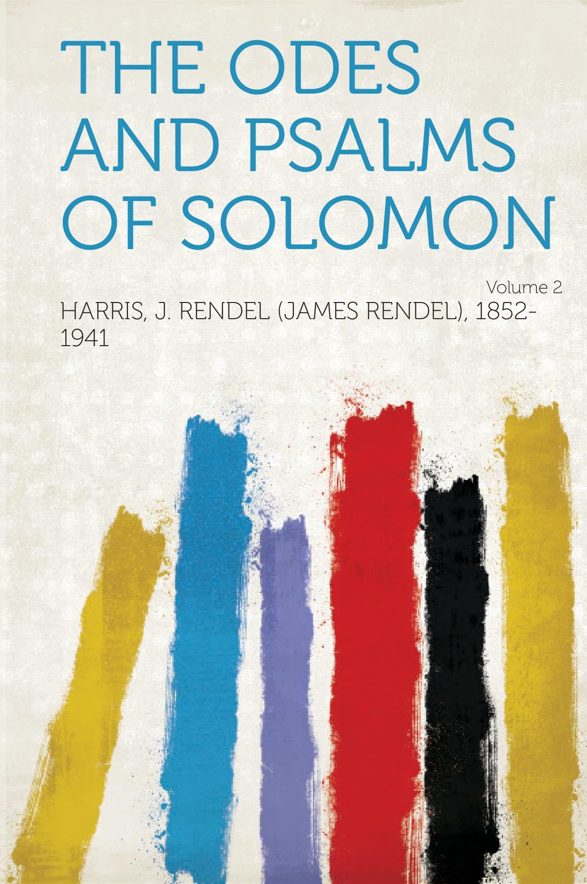 The Odes and Psalms of Solomon (Volume 2) Politics & History